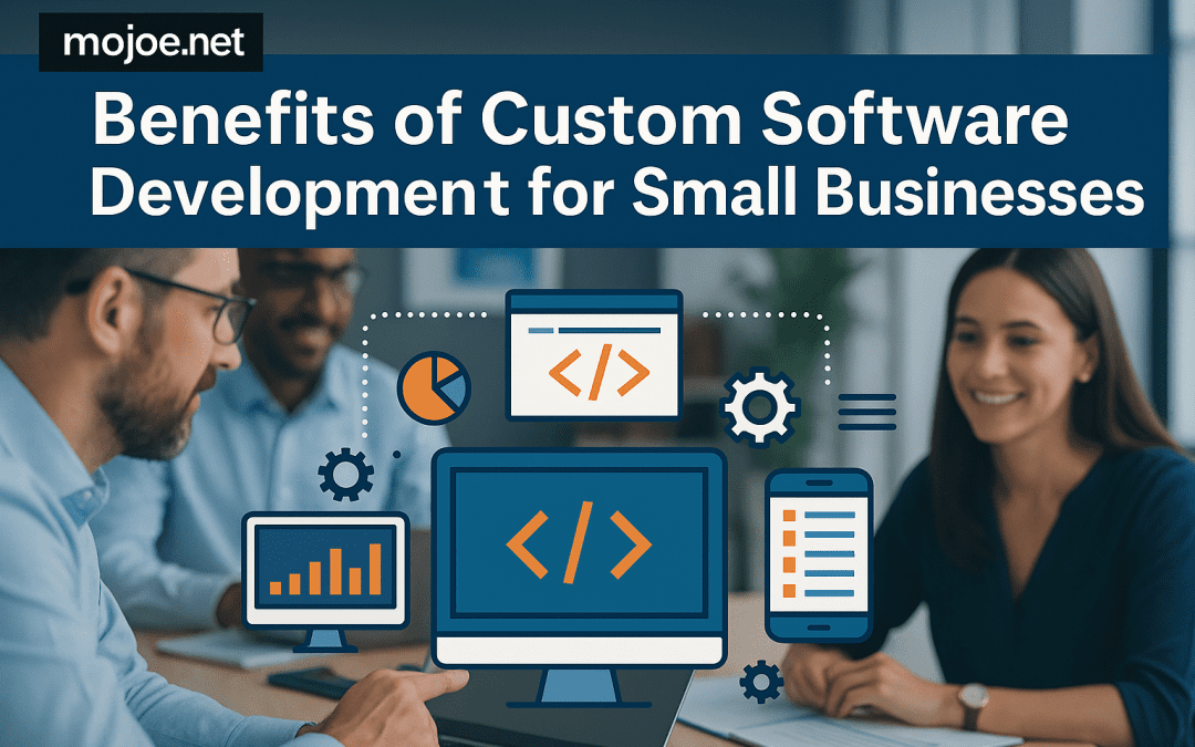 Custom Software for Small Business: Key Benefits You Should Know